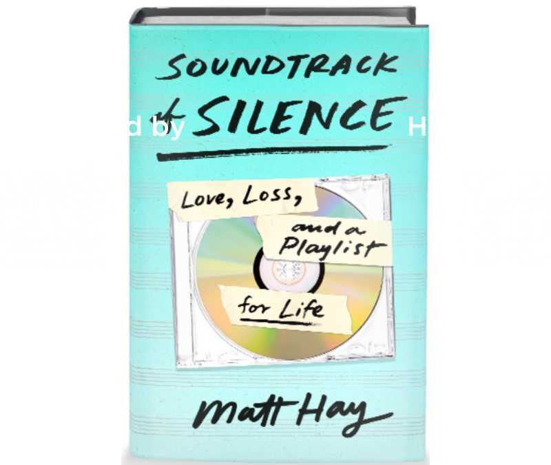 Soundtrack of silence by matt hay.
