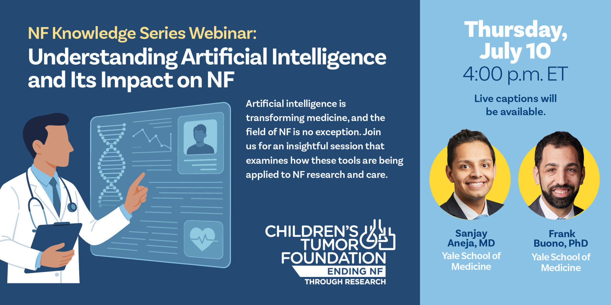 Webinar promo image for "Understanding Artificial Intelligence and Its Impact on NF," hosted by the Children's Tumor Foundation, scheduled for Thursday, July 10 at 4 p.m. ET with two presenters.