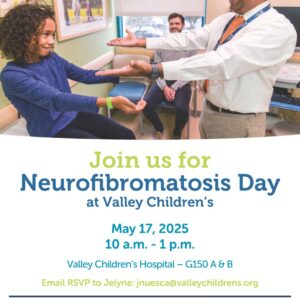 A doctor and two people interact in a medical office. Text promotes Neurofibromatosis Day at Valley Children's Hospital on May 17, 2025, from 10 a.m. to 1 p.m.