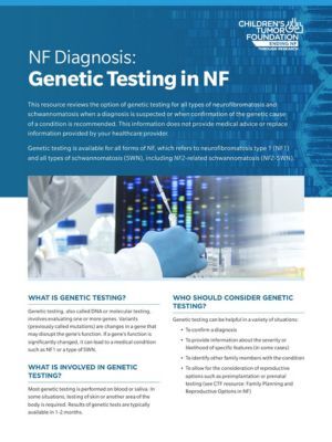 A medical information flyer titled "Genetic Testing in NF" from the Children’s Tumor Foundation, explaining genetic testing for neurofibromatosis and related conditions.