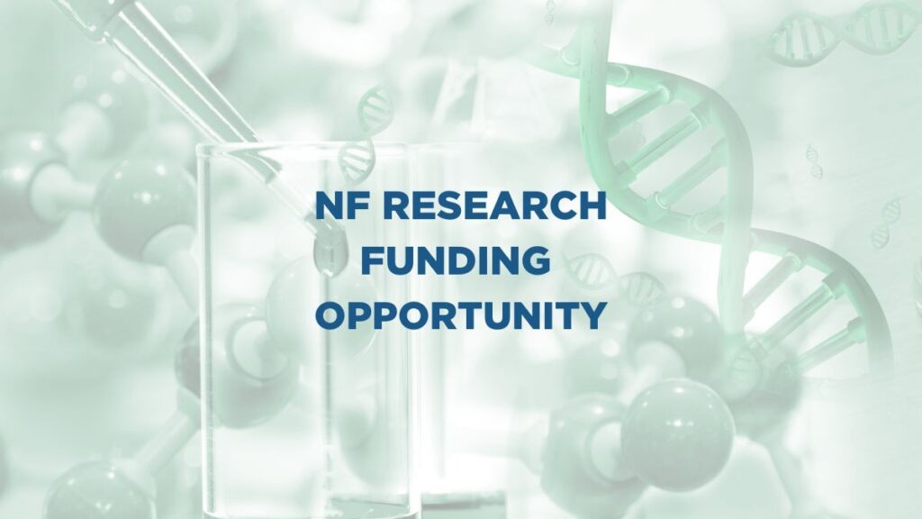 Text "NF Research Funding Opportunity" overlaid on a background of scientific imagery including DNA strands, molecules, and laboratory glassware.